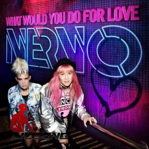 Nervo - What Would You Do For Love
